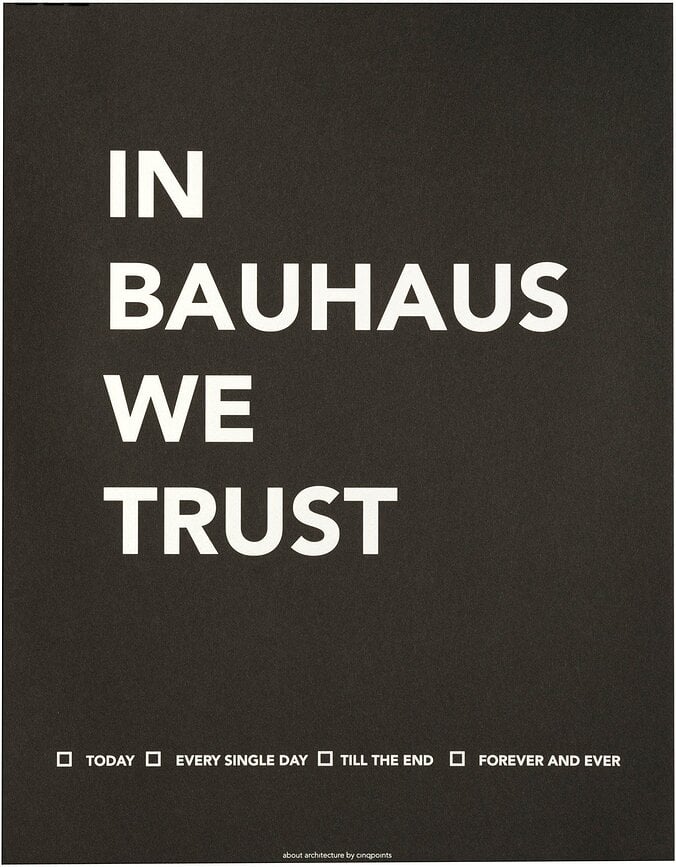 In Bauhaus We Trust Poster