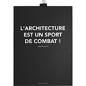 L'architecture Est Un Sport De Combat Poster