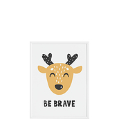 Plakat Be Brave