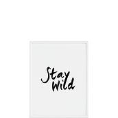 Plakat Stay Wild