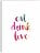 Плакат типографічний Eat Drink Love 30 x 40 см